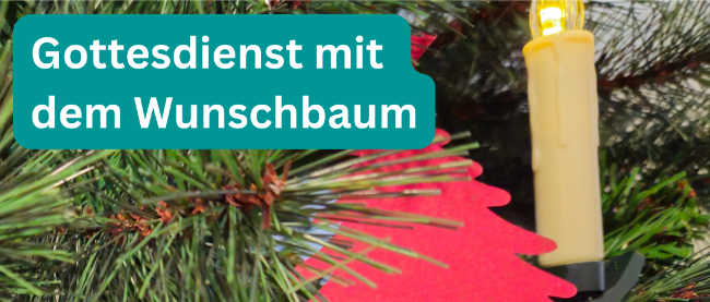 Gottesdienst mit dem Wunschbaum