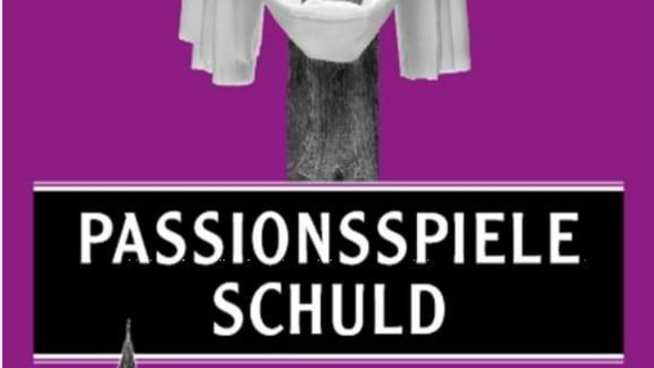 Passionsspiele Schuld