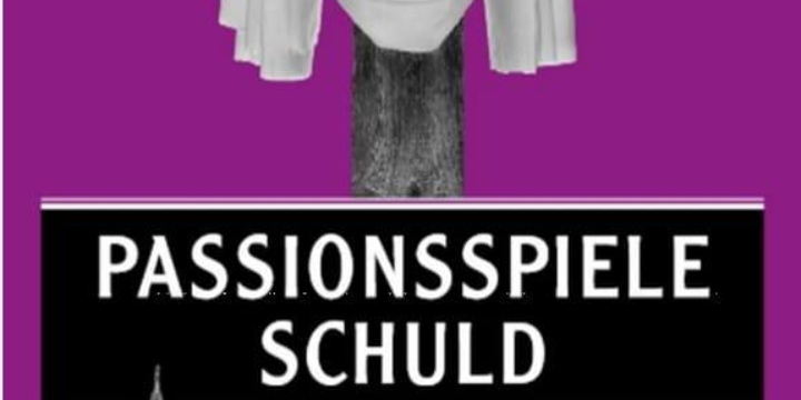 Passionsspiele Schuld